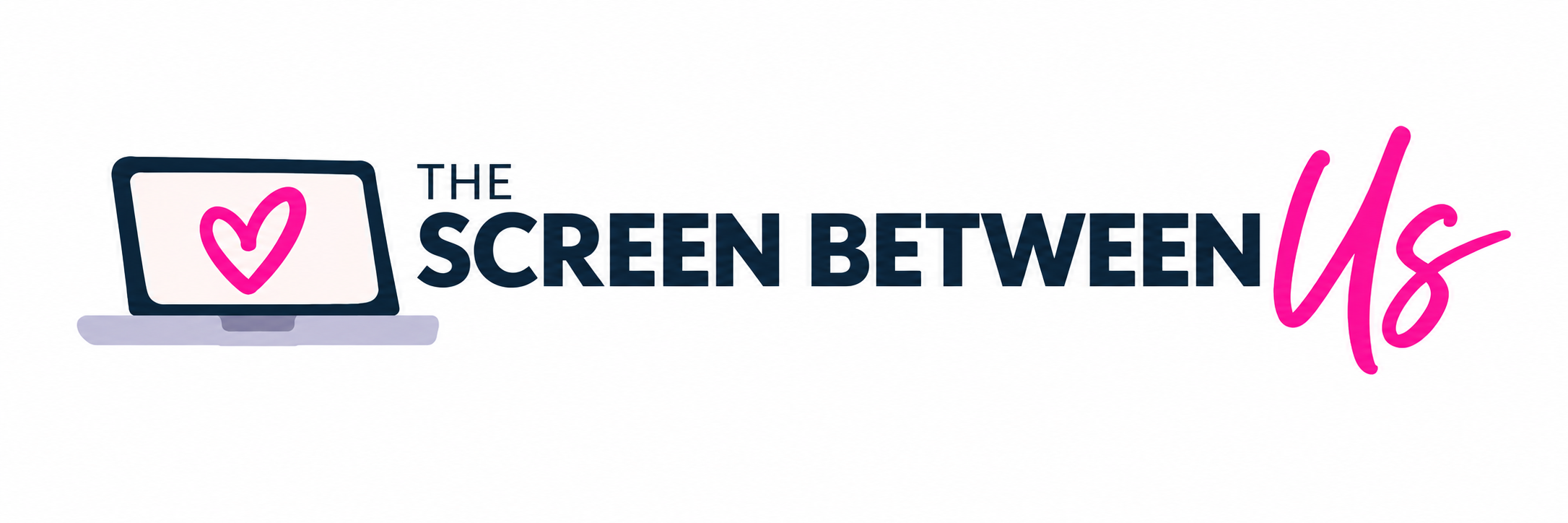 The Screen Between Us